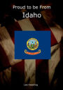 Proud to be From Idaho