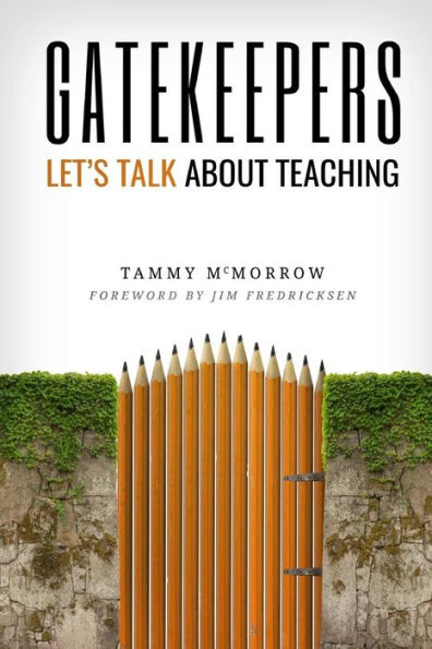 Gatekeepers: Let's Talk About Teaching