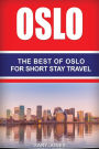 Oslo: The Best Of Oslo For Short Stay Travel