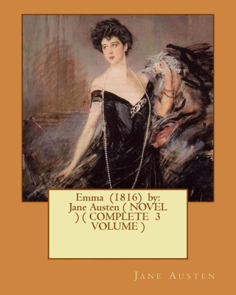 Emma (1816) by: Jane Austen ( NOVEL ) ( COMPLETE 3 VOLUME )