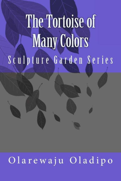 The Tortoise of Many Colors: Sculpture Garden Series