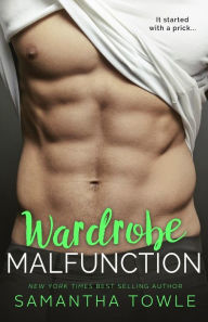 Title: Wardrobe Malfunction, Author: Samantha Towle