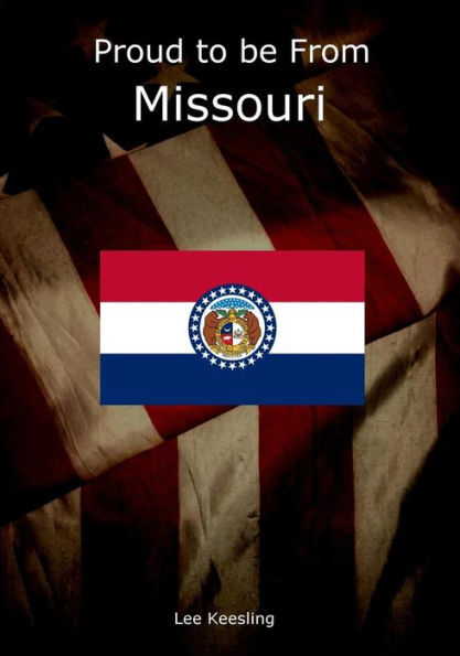 Proud to be From Missouri