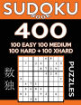 Sudoku Book 400 Puzzles, 100 Easy, 100 Medium, 100 Hard and 100 Extra Hard: Sudoku Puzzle Book With Four Levels of Difficulty To Improve Your Game