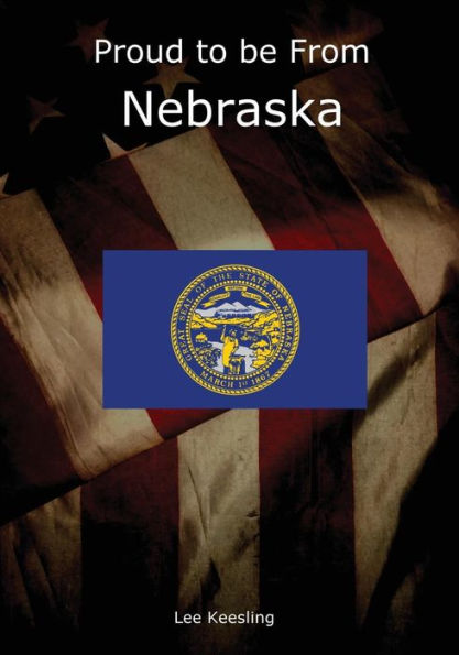 Proud to be From Nebraska