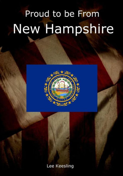 Proud to be From New Hampshire