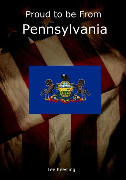 Proud to be From Pennsylvania