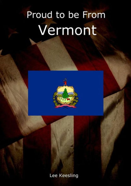 Proud to be From Vermont