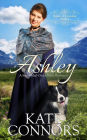 Ashley: A Sweet Mail-Order Bride Romance
