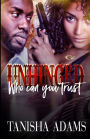 Unhinged: Who Can You Trust