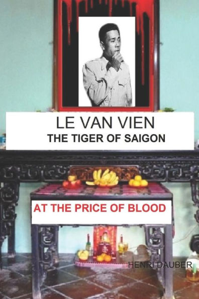 LE VAN VIEN The Tiger of Saigon