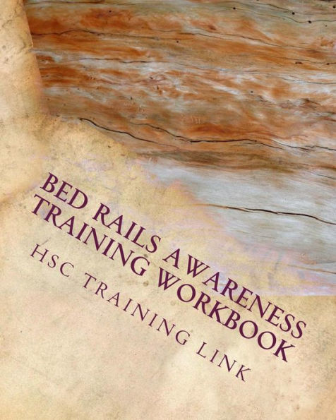 Bed Rails Awareness: Health and Social Care Training Workbook