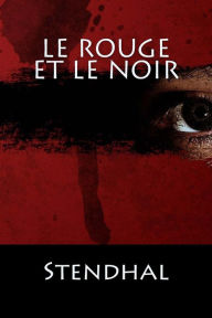 Title: Le Rouge Et Le Noir: (Langue FranÃ¯Â¿Â½aise), Author: Stendhal