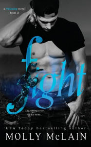 Title: Fight: Velocity Series, #2, Author: Molly McLain