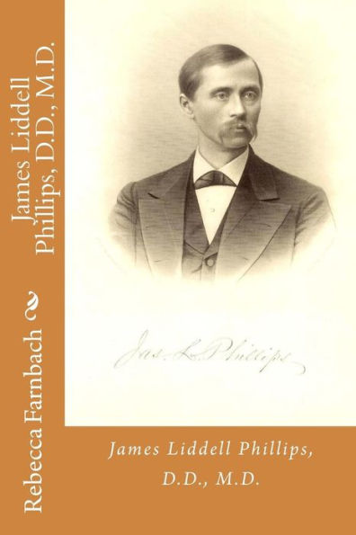James Liddell Phillips, D.D., M.D.