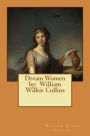 Dream Women by: William Wilkie Collins