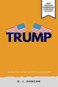 Title: TRUMP-Learn the word In Fifty Languages, by R J DUNCAN-IN FIFTY LANGUAGES SERIES, Author: R J Duncan