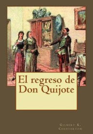 Title: El regreso de Don Quijote, Author: G. K. Chesterton