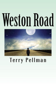 Title: Weston Road, Author: Terry Pellman