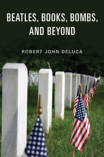 Beatles, Books, Bombs, and Beyond