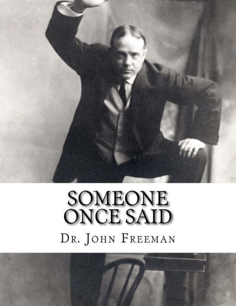 Someone Once Said: A collection of quotes