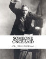 Someone Once Said: A collection of quotes