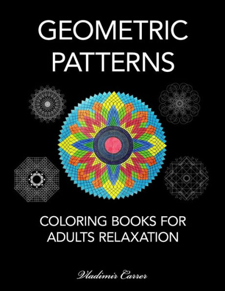 Coloring Books for Adults Relaxation - Geometric Patterns