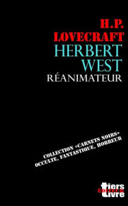 Title: Herbert West reanimateur, Author: H. P. Lovecraft