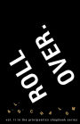 Roll Over.: vol. II in the printpoetics chapbook series