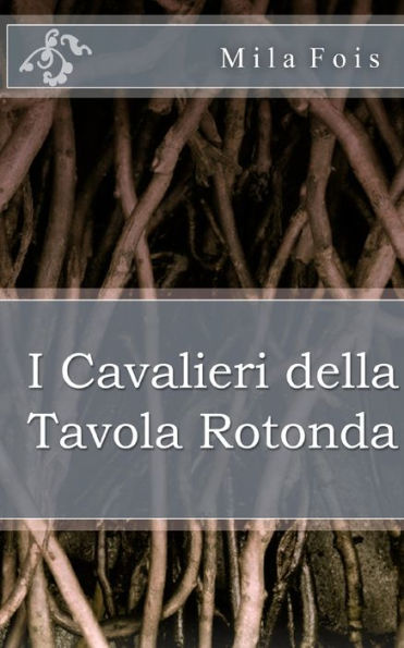 I Cavalieri della Tavola Rotonda