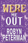 Were Me Out (Shift Happens #4)