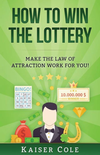 How to Win the Lottery: Make the Law of Attraction Work for You