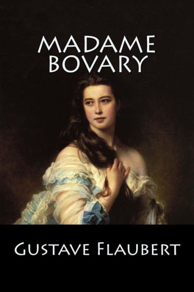Madame Bovary: (Langue FranÃ¯Â¿Â½aise)