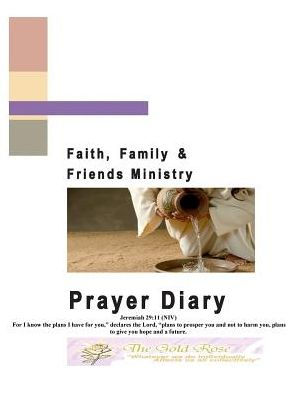 Faith, Family and Friends Ministry Prayer Diary