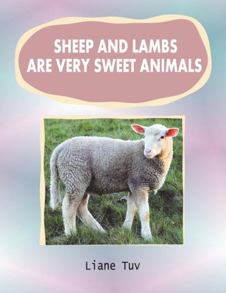 Sheep and lambs are very sweet animals: The author writes of the created animal world and, in this large print book of photographically illustrated rhyming verses/poetry, endeavours to convey an appreciation of animals to children of all ages. In this boo