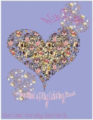 Title: A Cup Of Love: Valentine's Day Coloring Book. Your Love, Your Way. Just Color It., Author: Anny Will