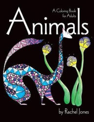 Title: Animals: Coloring Book For Adults, Author: Rachel Jones