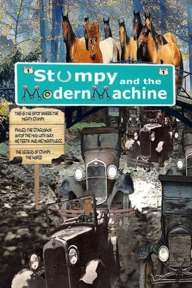 Stumpy and the Modern Machine: Stumpy the Horse