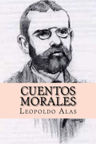 Title: Cuentos morales (Spanish Edition), Author: Leopoldo Alas