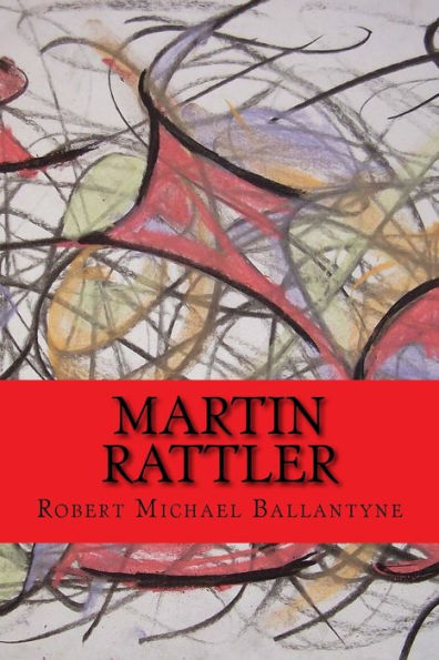 Martin Rattler (Worldwide Classics)