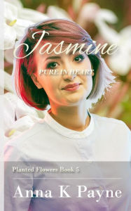 Title: Jasmine, Author: Anna K Payne