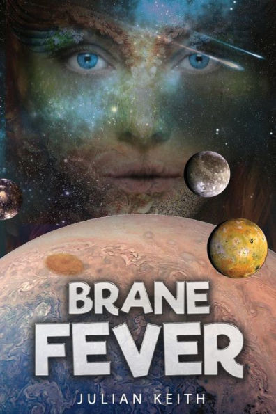 Brane Fever: A Space Operetta
