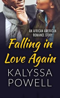 Falling in Love Again: An African American Romance Story