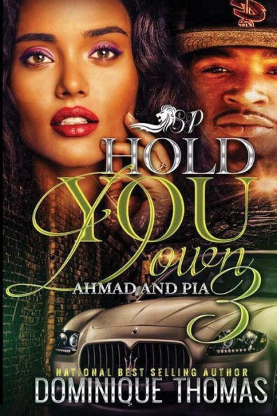 Hold You Down: Ahmad and Pia 3