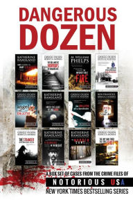 Title: Dangerous Dozen (Notorious USA True Crime Box Set), Author: Katherine Ramsland