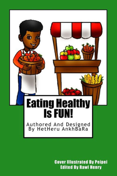Eating Healthy Is FUN!