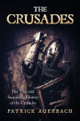 The Crusades: The True and Surprising History of the Crusades