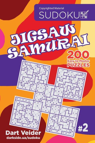 Sudoku Jigsaw Samurai - 200 Easy to Master Puzzles (Volume 2)