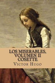 Title: Los miserables, volumen II Cosette (Spanish Edition), Author: Victor Hugo