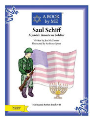 Title: Saul Schiff: A Jewish American Soldier, Author: Joe McGovern